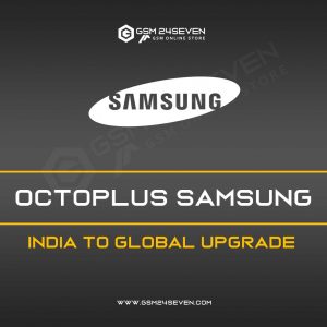 OCTOPLUS SAMSUNG INDIA TO GLOBAL UPGRADE